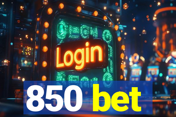 850 bet